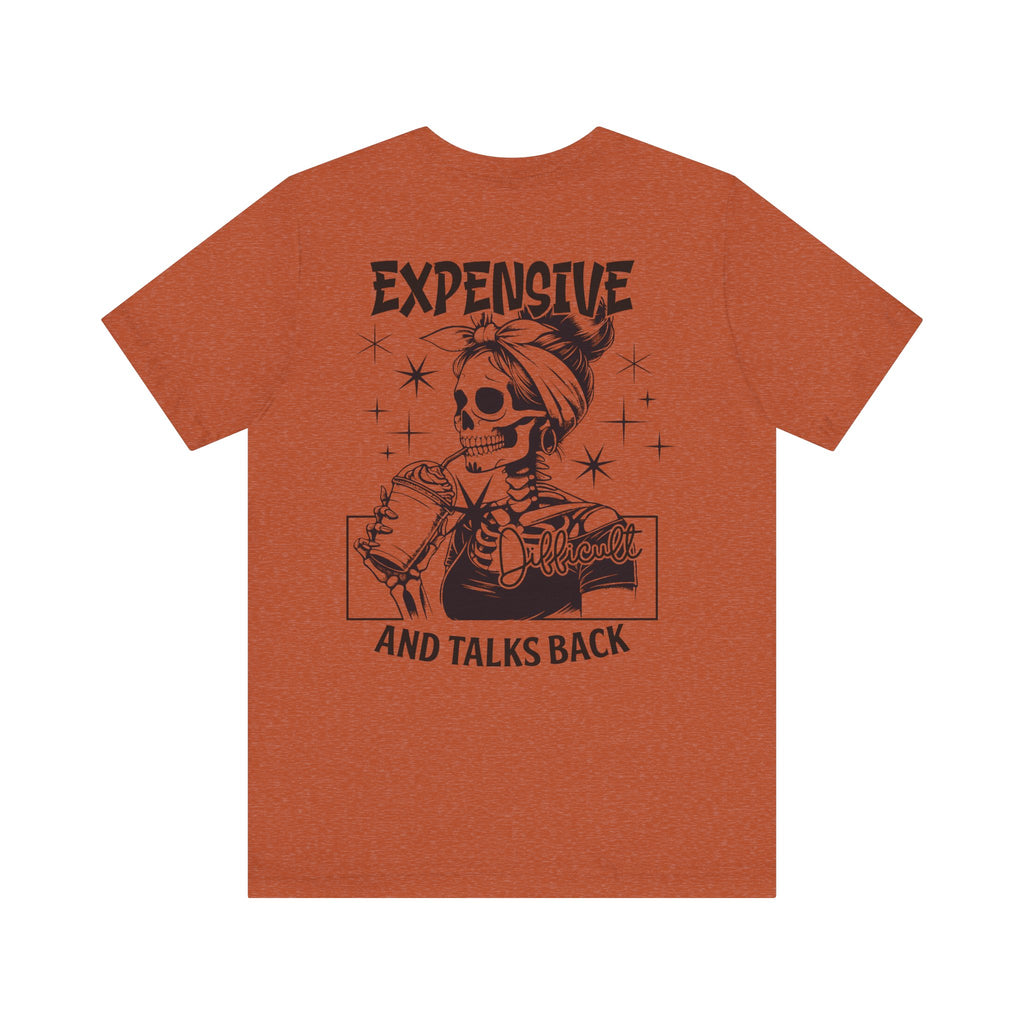 Expensive Difficult and Talks Back T-Shirt – Funny Skeleton Graphic Tee for Women | Sassy Halloween Shirt | Coffee Lover Gothic Top
