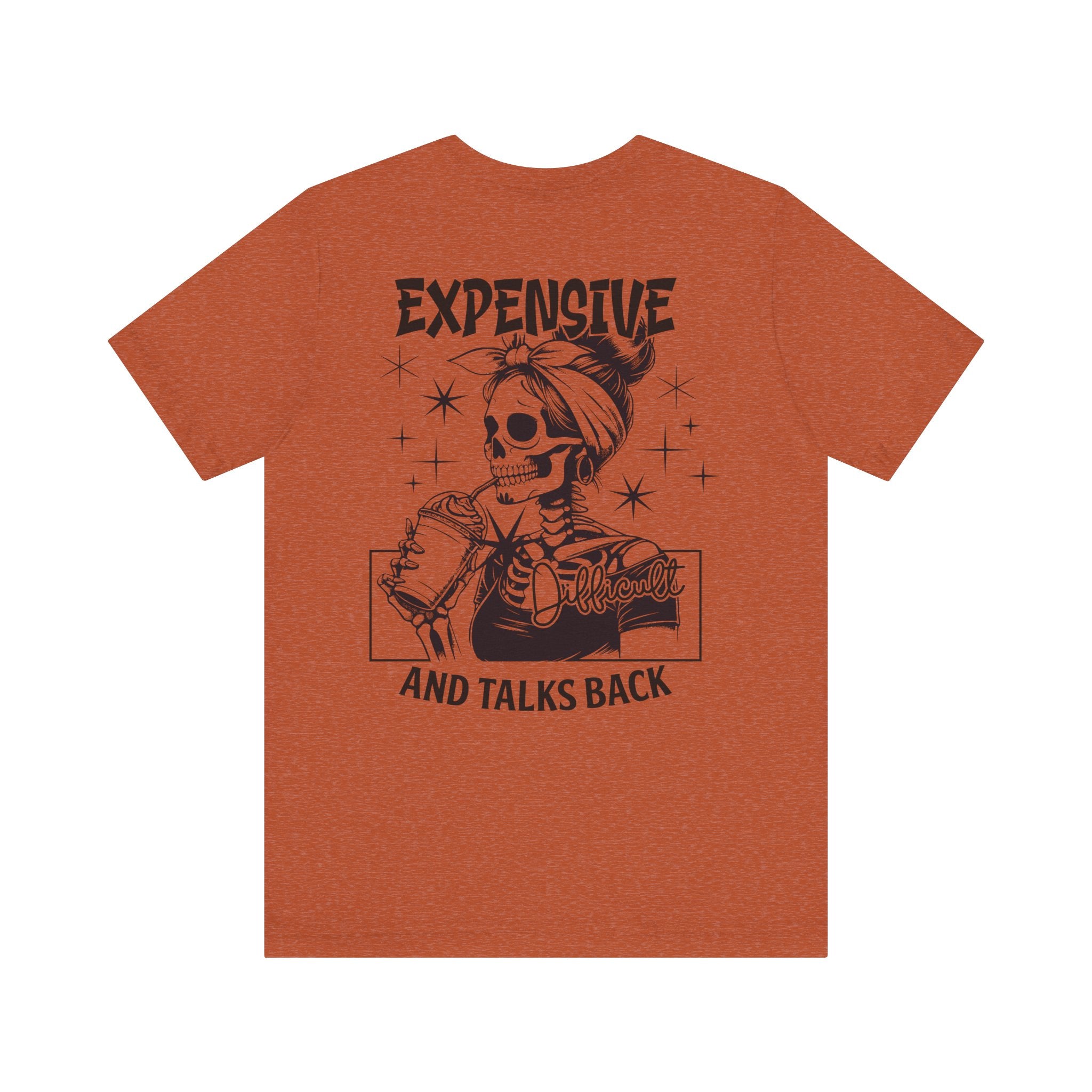 Expensive Difficult and Talks Back T-Shirt – Funny Skeleton Graphic Tee for Women | Sassy Halloween Shirt | Coffee Lover Gothic Top