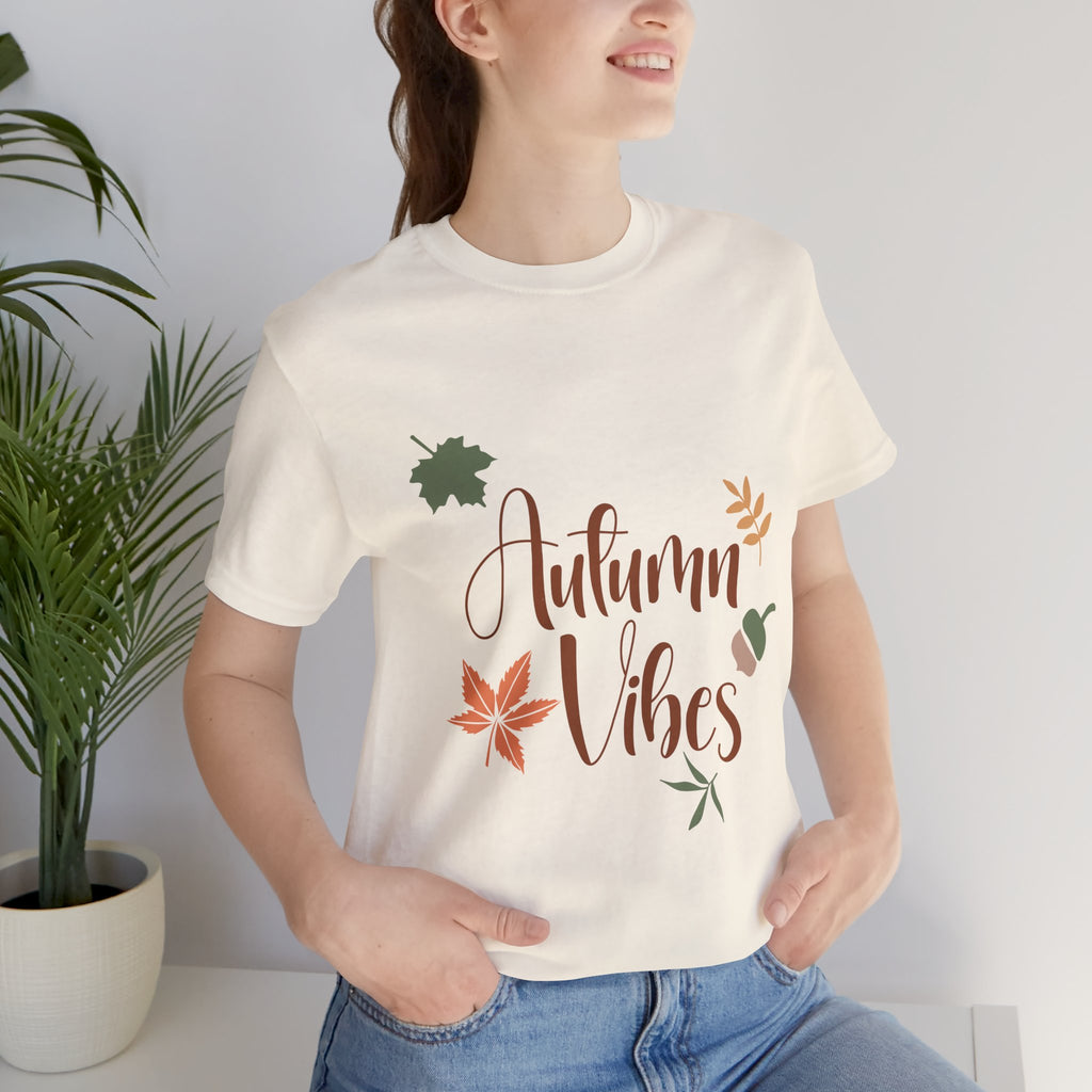 Autumn Vibes – Fall T-Shirt, Long Sleeve & Hoodie