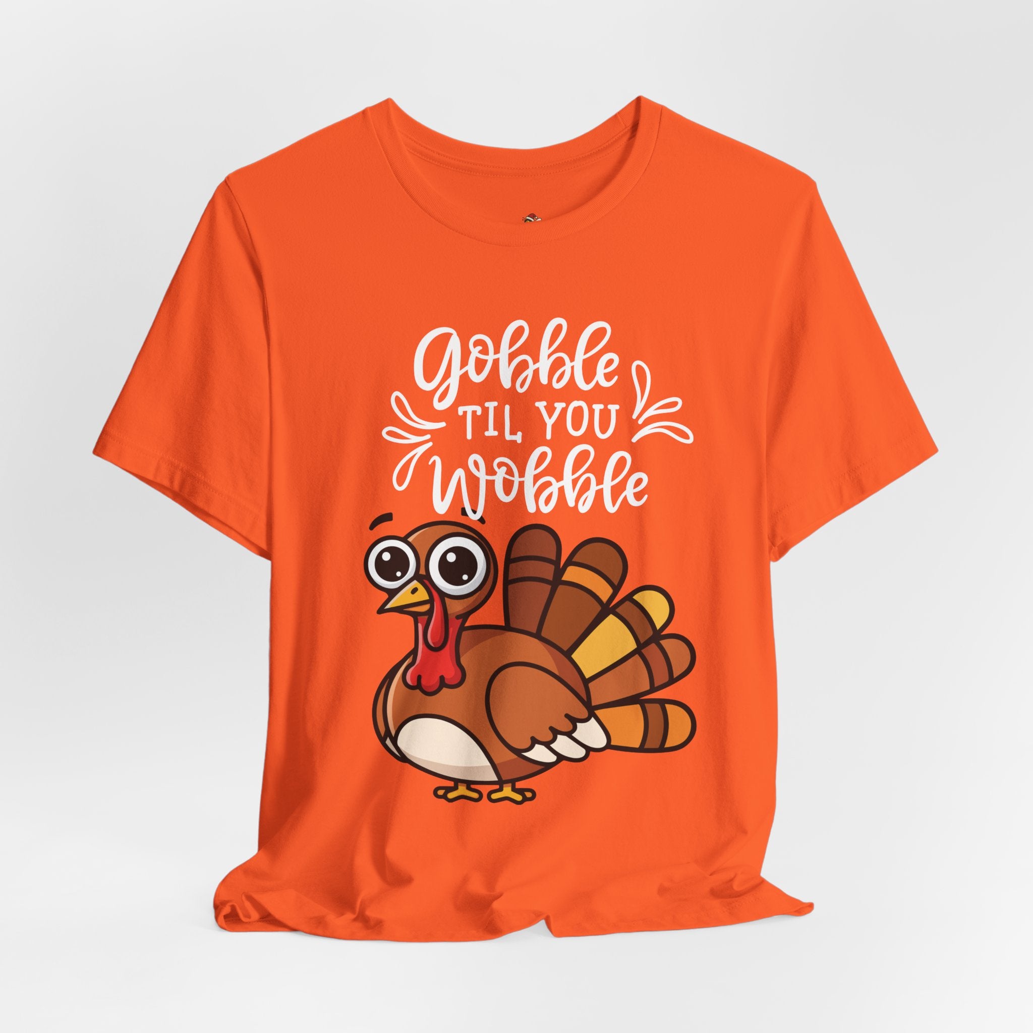 Gobble Til You Wobble Thanksgiving Shirt – Funny Turkey Tee | Cute Fall Holiday T-Shirt for Women & Men