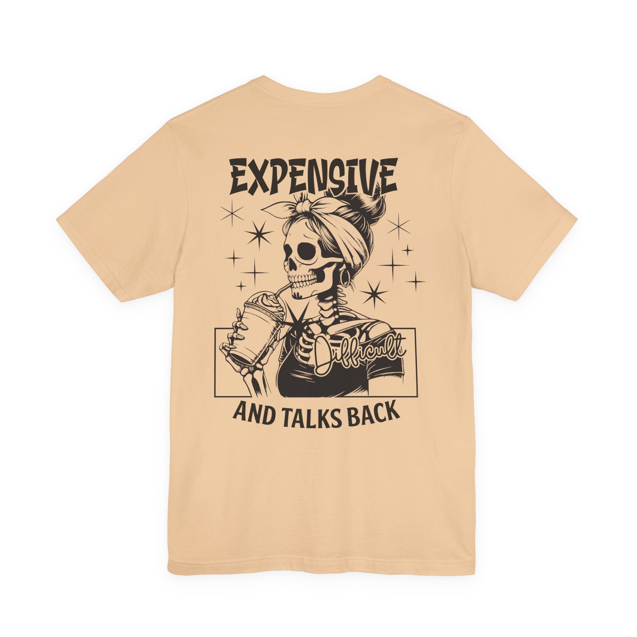 Expensive Difficult and Talks Back T-Shirt – Funny Skeleton Graphic Tee for Women | Sassy Halloween Shirt | Coffee Lover Gothic Top