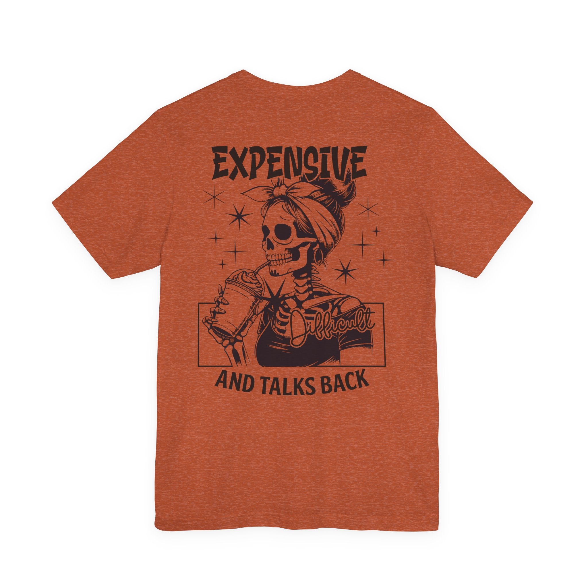 Expensive Difficult and Talks Back T-Shirt – Funny Skeleton Graphic Tee for Women | Sassy Halloween Shirt | Coffee Lover Gothic Top