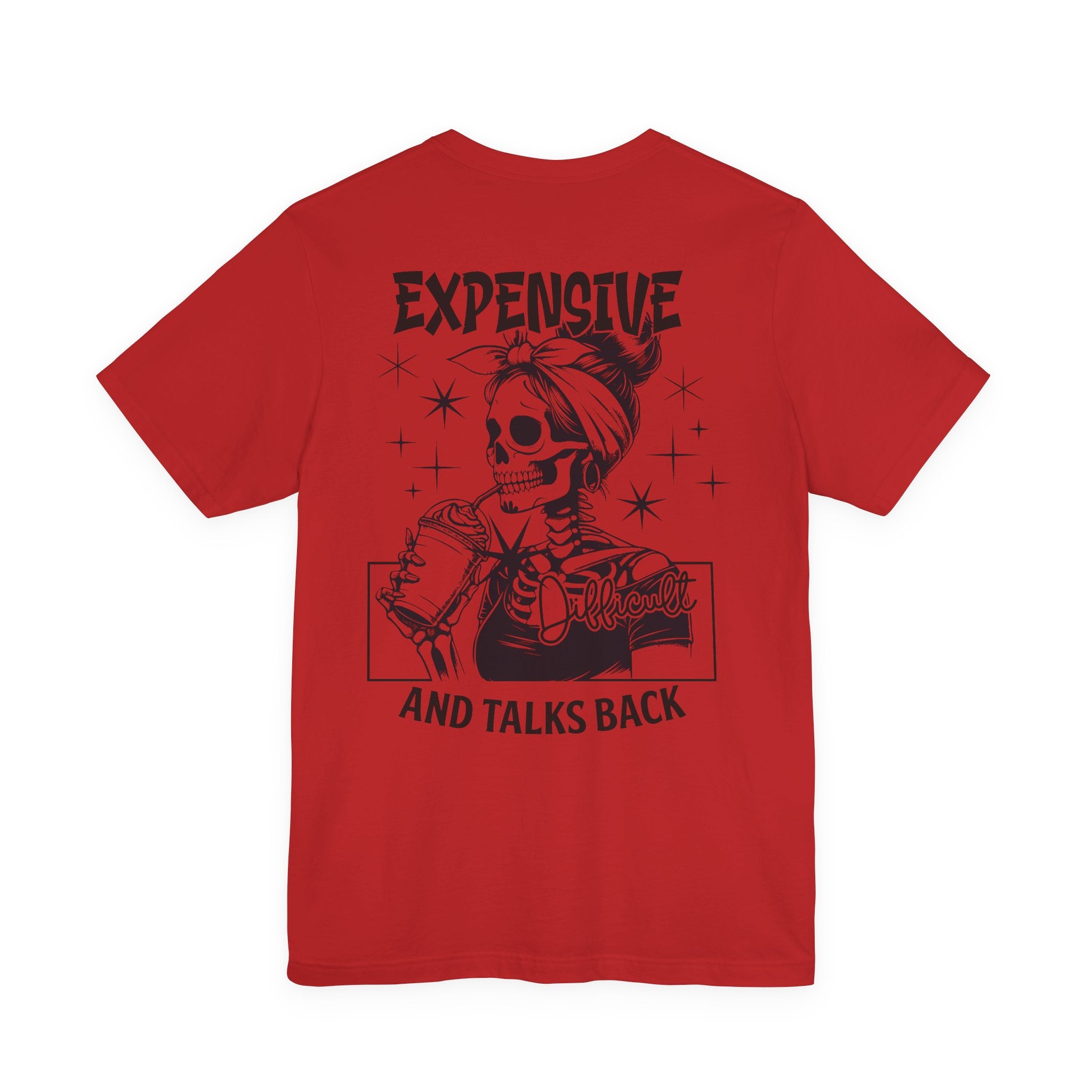 Expensive Difficult and Talks Back T-Shirt – Funny Skeleton Graphic Tee for Women | Sassy Halloween Shirt | Coffee Lover Gothic Top