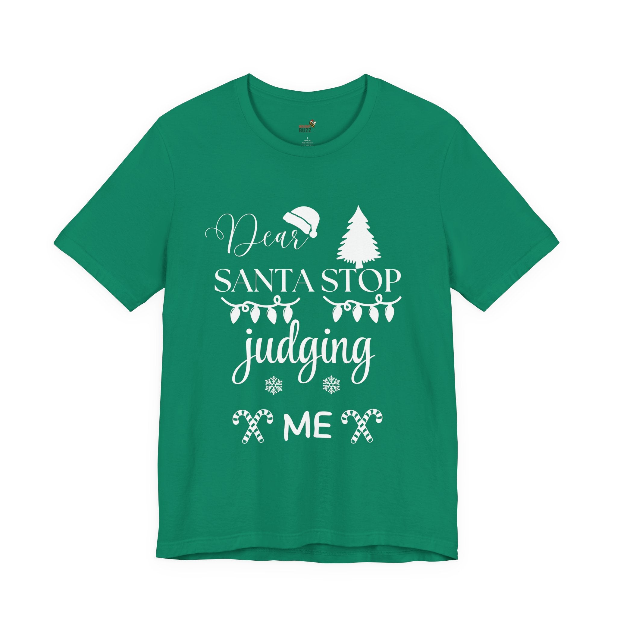 Dear Santa Stop Judging Me – Funny Christmas Shirt | Holiday Humor Graphic Tee