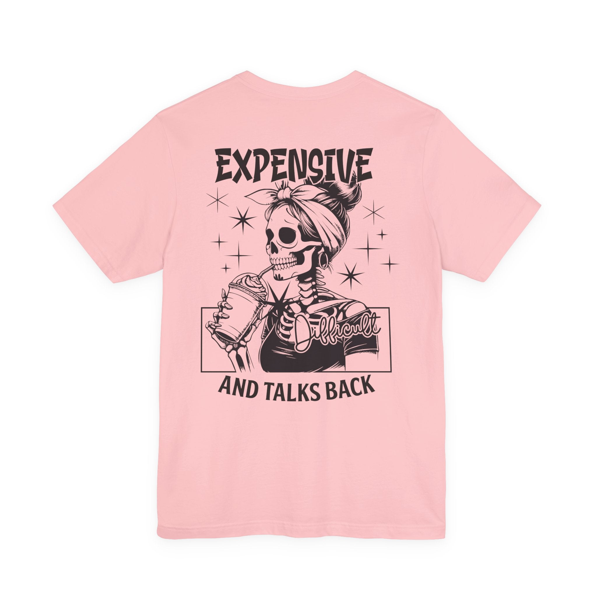 Expensive Difficult and Talks Back T-Shirt – Funny Skeleton Graphic Tee for Women | Sassy Halloween Shirt | Coffee Lover Gothic Top