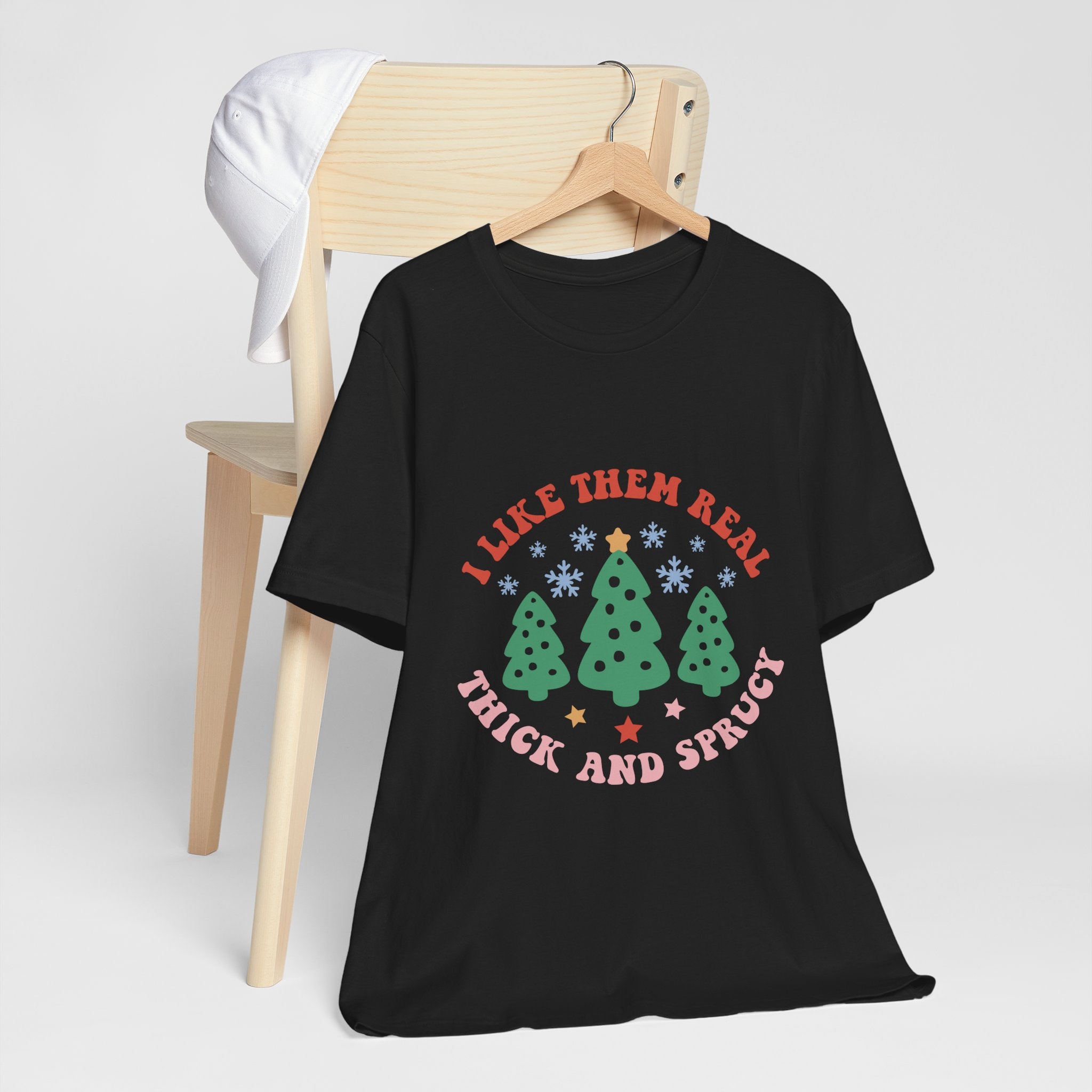 I Like Them Real, Thick & Sprucy Christmas T-Shirt – Funny Holiday Tree Tee | Retro Christmas Shirt