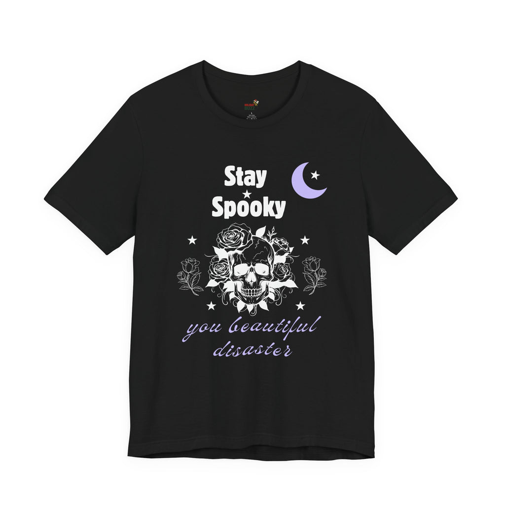 Stay Spooky You Beautiful Disaster Shirt – Gothic Skull Halloween Tee for Spooky Souls