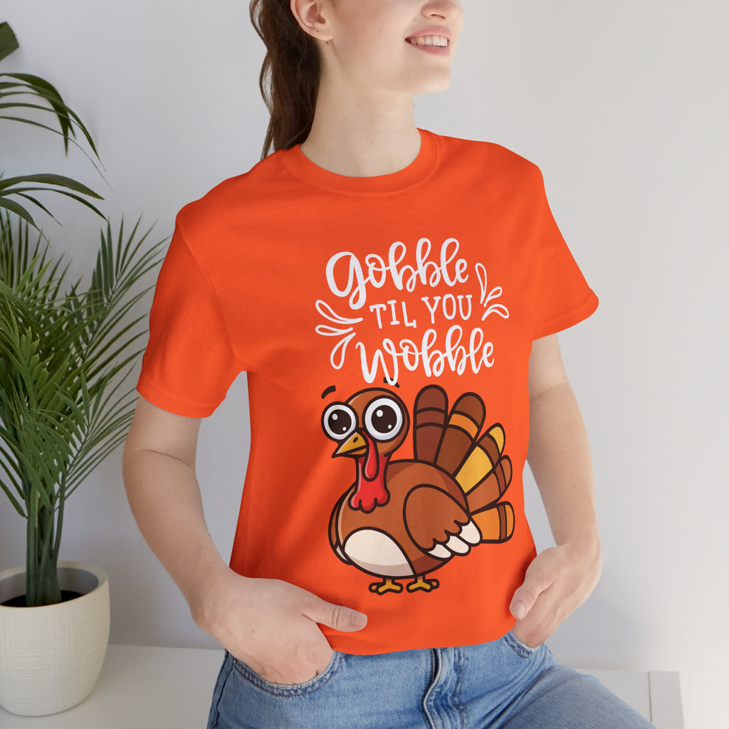 Gobble Til You Wobble Thanksgiving Shirt – Funny Turkey Tee | Cute Fall Holiday T-Shirt for Women & Men