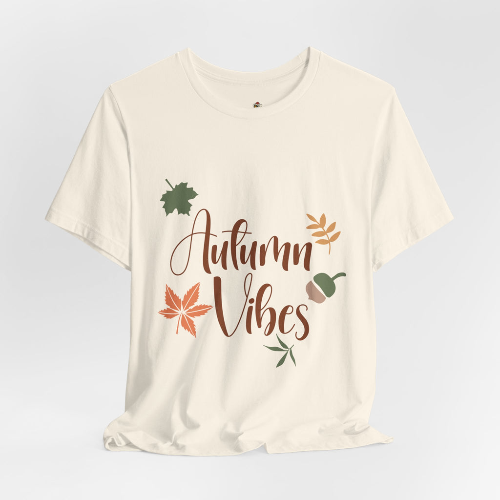 Autumn Vibes – Fall T-Shirt, Long Sleeve & Hoodie