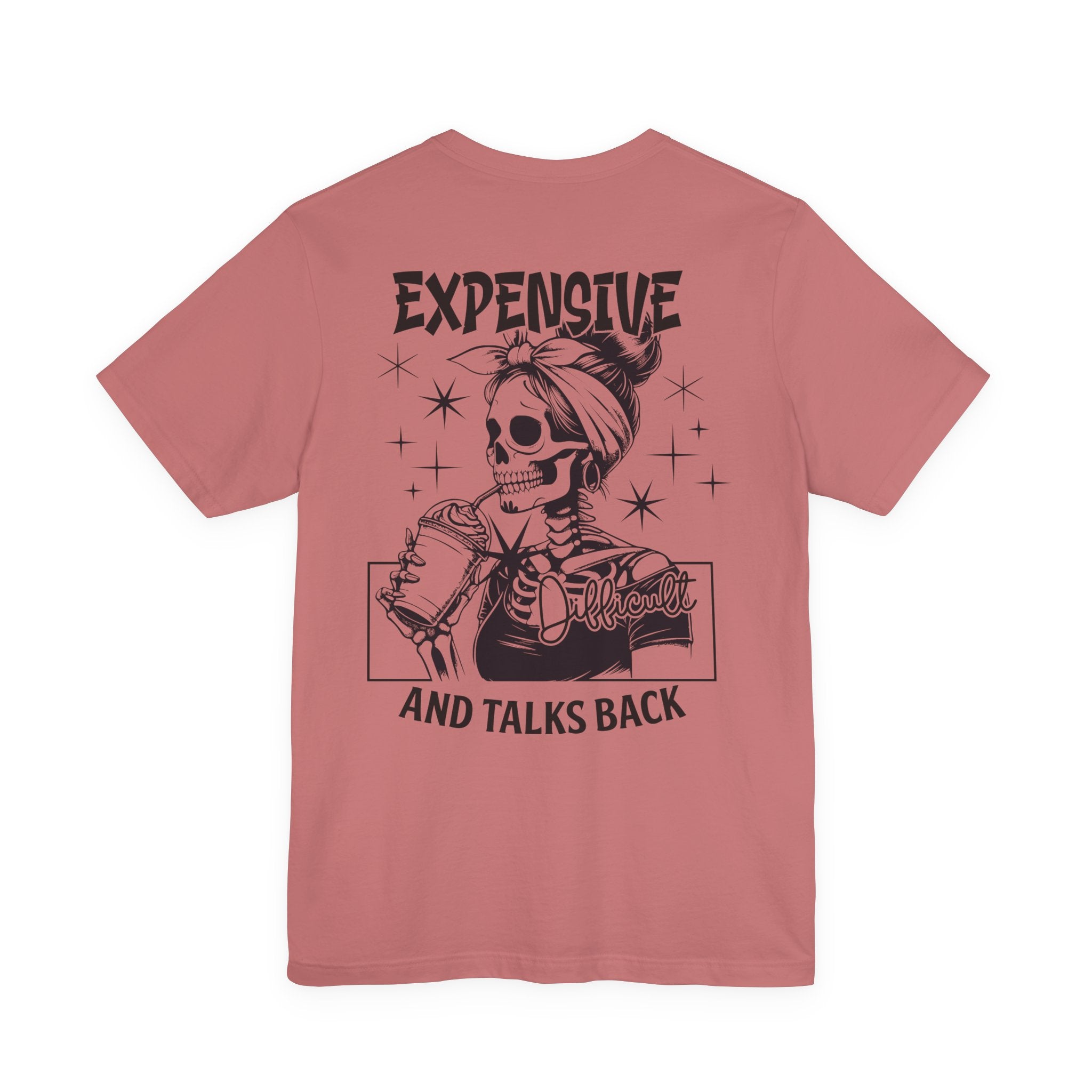 Expensive Difficult and Talks Back T-Shirt – Funny Skeleton Graphic Tee for Women | Sassy Halloween Shirt | Coffee Lover Gothic Top